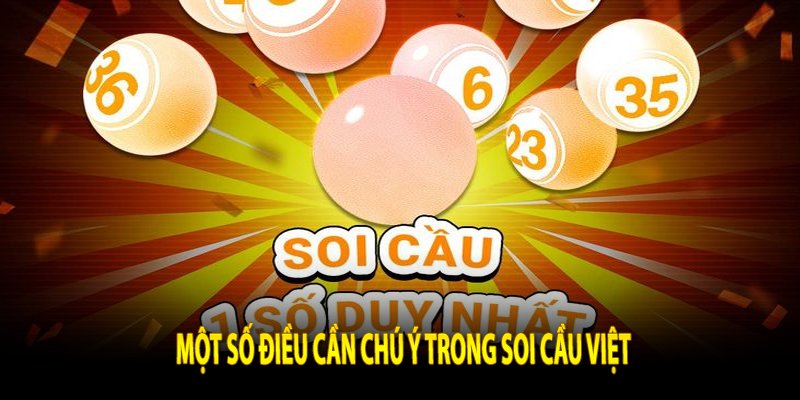 Một số điều cần chú ý trong soi cầu Việt